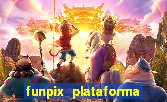 funpix plataforma de jogos